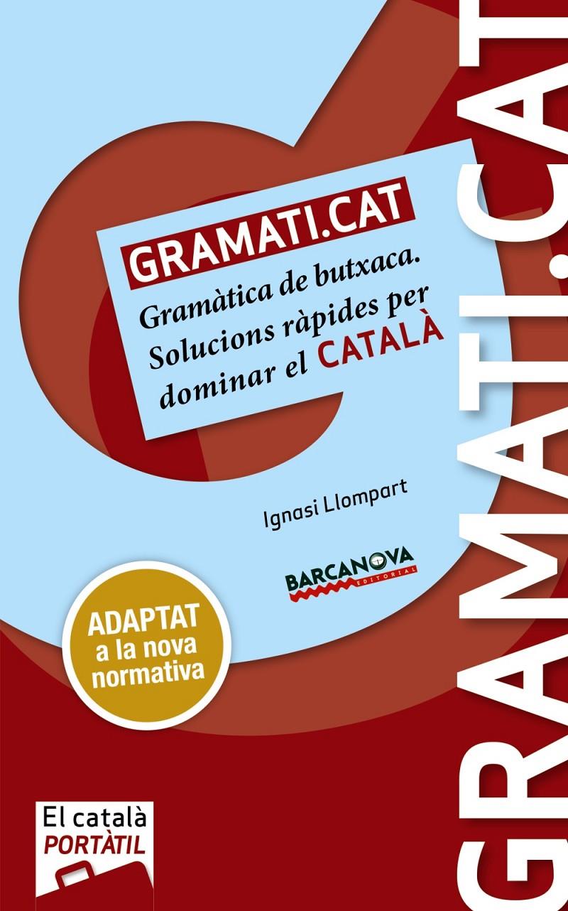 GRAMATI.CAT | 9788448943691 | LLOMPART, IGNASI | Llibreria Ombra | Llibreria online de Rubí, Barcelona | Comprar llibres en català i castellà online