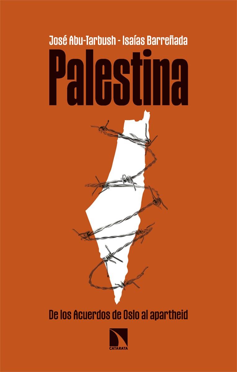 PALESTINA | 9788413527963 | ABU-TARBUSH QUEVEDO, JOSÉ / BARREÑADA BAJO, ISAÍAS | Llibreria Ombra | Llibreria online de Rubí, Barcelona | Comprar llibres en català i castellà online