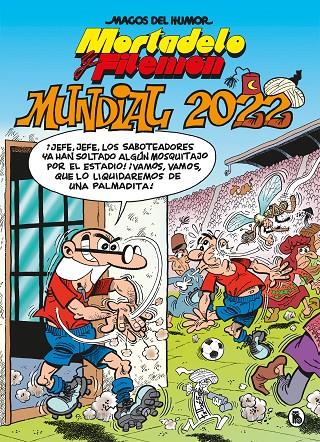 MORTADELO Y FILEMÓN. MUNDIAL 2022 (MAGOS DEL HUMOR 217) | 9788402426949 | IBÁÑEZ, FRANCISCO | Llibreria Ombra | Llibreria online de Rubí, Barcelona | Comprar llibres en català i castellà online