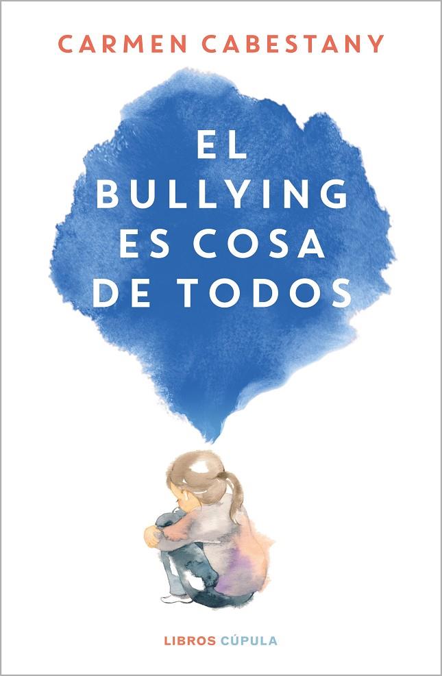 EL BULLYING ES COSA DE TODOS | 9788448034108 | CABESTANY, CARMEN | Llibreria Ombra | Llibreria online de Rubí, Barcelona | Comprar llibres en català i castellà online