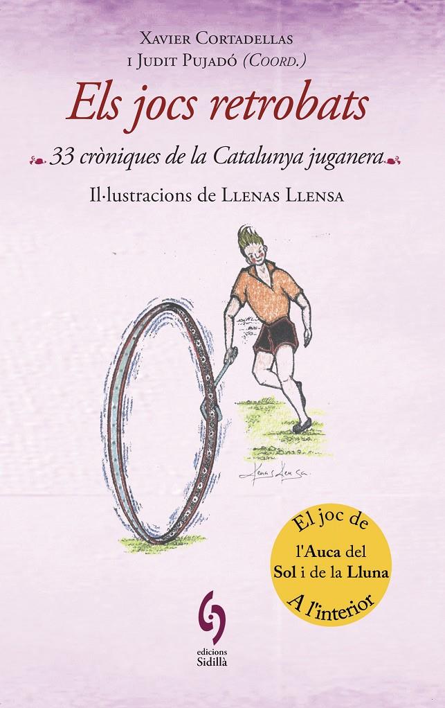 ELS JOCS RETROBATS 33 CRONIQUES DE LA CATALUNYA JUGANERA | 9788493874353 | XAVIAER CORTADELLAS - JUDIT PUJADO (COORD.) | Llibreria Ombra | Llibreria online de Rubí, Barcelona | Comprar llibres en català i castellà online