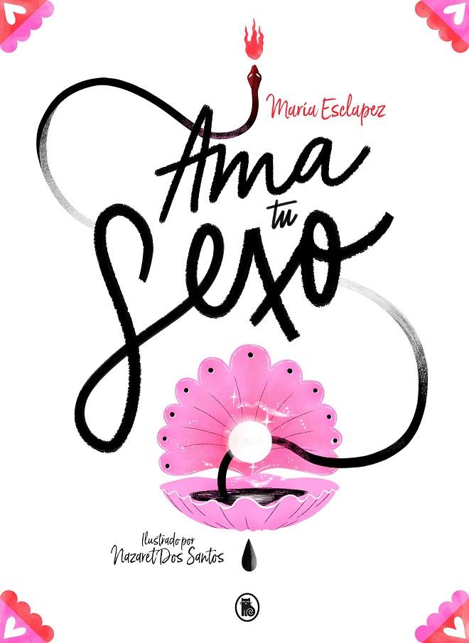 AMA TU SEXO | 9788402423627 | ESCLAPEZ, MARÍA | Llibreria Ombra | Llibreria online de Rubí, Barcelona | Comprar llibres en català i castellà online