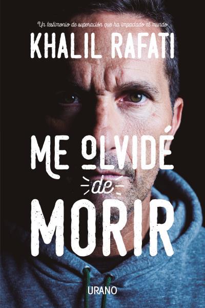 ME OLVIDÉ DE MORIR | 9788416720217 | RAFATI, KHALIL | Llibreria Ombra | Llibreria online de Rubí, Barcelona | Comprar llibres en català i castellà online