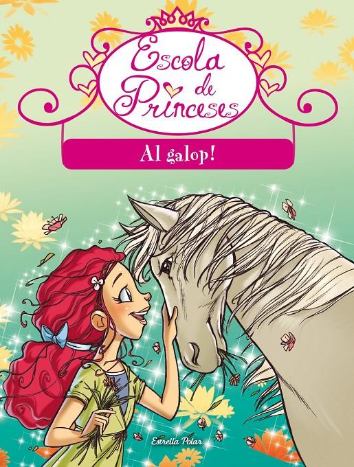 AL GALOP! 6 ESCOLA DE PRINCESES | 9788490573549 | PRUNELLA BAT | Llibreria Ombra | Llibreria online de Rubí, Barcelona | Comprar llibres en català i castellà online