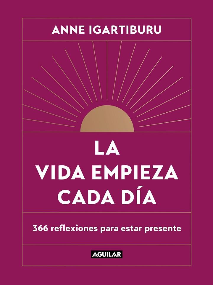 LA VIDA EMPIEZA CADA DÍA | 9788403523678 | IGARTIBURU, ANNE | Llibreria Ombra | Llibreria online de Rubí, Barcelona | Comprar llibres en català i castellà online