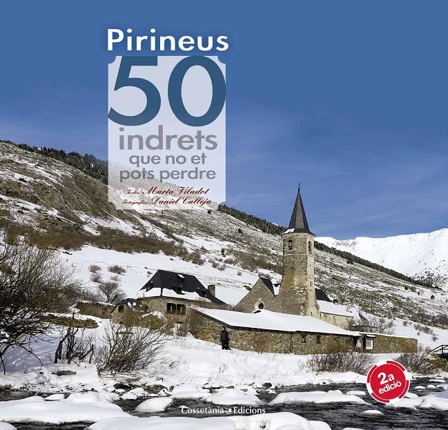 PIRINEUS. 50 INDRETS QUE NO ET POTS PERDRE | 9788490344170 | VILADOT SANTALÓ, MARTA | Llibreria Ombra | Llibreria online de Rubí, Barcelona | Comprar llibres en català i castellà online