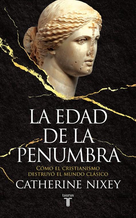 LA EDAD DE LA PENUMBRA | 9788430619542 | CATHERINE NIXEY | Llibreria Ombra | Llibreria online de Rubí, Barcelona | Comprar llibres en català i castellà online