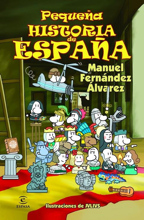 PEQUEÑA HISTORIA DE ESPAÑA | 9788467018479 | MANUEL FERNÁNDEZ ÁLVAREZ | Llibreria Ombra | Llibreria online de Rubí, Barcelona | Comprar llibres en català i castellà online