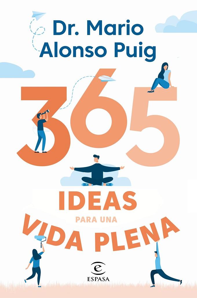 365 IDEAS PARA UNA VIDA PLENA | 9788467057430 | PUIG, MARIO ALONSO | Llibreria Ombra | Llibreria online de Rubí, Barcelona | Comprar llibres en català i castellà online