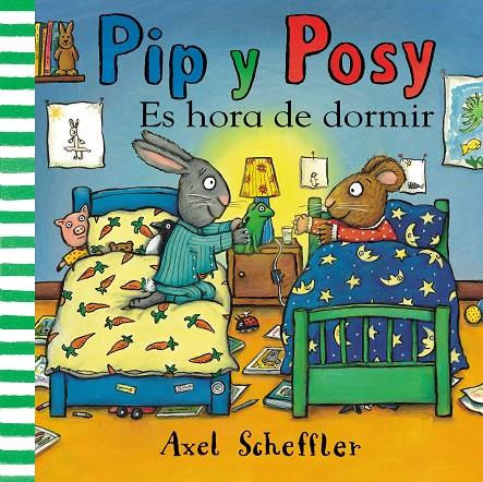 ES HORA DE DORMIR (PIP Y POSY) | 9788448853891 | SCHEFFLER, AXEL | Llibreria Ombra | Llibreria online de Rubí, Barcelona | Comprar llibres en català i castellà online