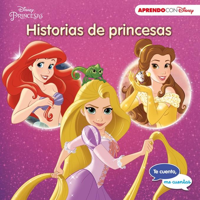 HISTORIAS DE PRINCESAS (TE CUENTO, ME CUENTAS UNA HISTORIA DISNEY) | 9788416548361 | DISNEY | Llibreria Ombra | Llibreria online de Rubí, Barcelona | Comprar llibres en català i castellà online