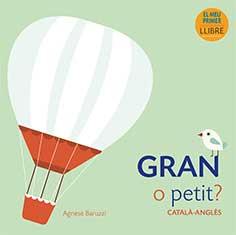 GRAN O PETIT | 9788416279920 | BARUZZI, AGNESE | Llibreria Ombra | Llibreria online de Rubí, Barcelona | Comprar llibres en català i castellà online