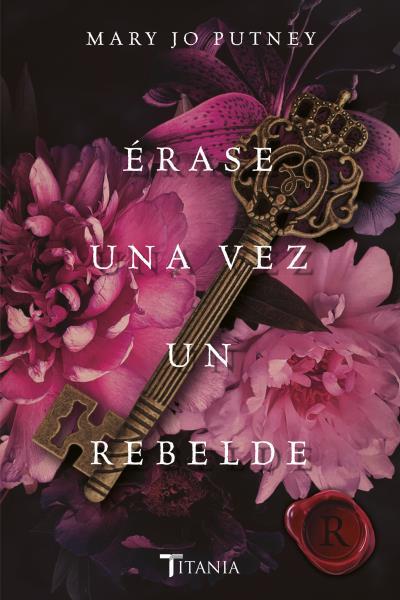 ÉRASE UNA VEZ UN REBELDE | 9788416327911 | PUTNEY, MARY JO | Llibreria Ombra | Llibreria online de Rubí, Barcelona | Comprar llibres en català i castellà online