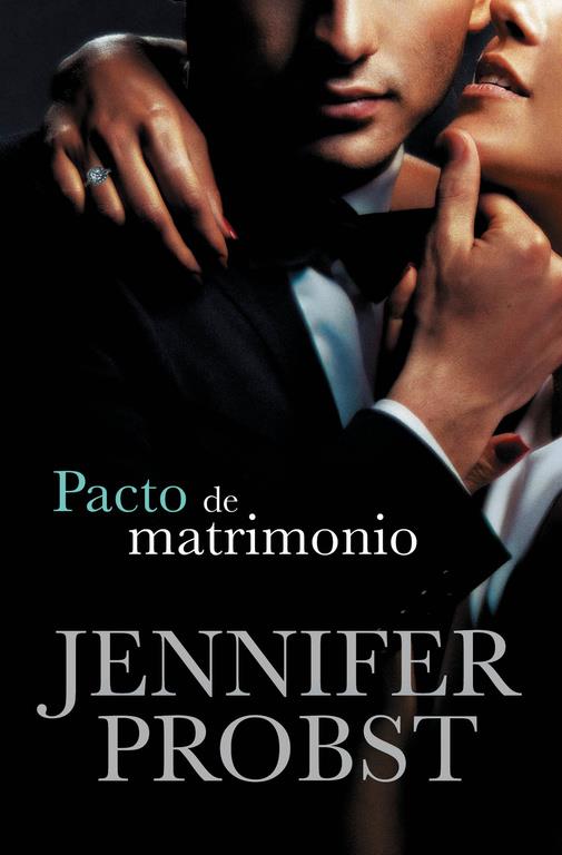 PACTO DE MATRIMONIO (CASARSE CON UN MILLONARIO 4) | 9788415962441 | PROBST, JENNIFER | Llibreria Ombra | Llibreria online de Rubí, Barcelona | Comprar llibres en català i castellà online