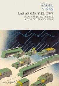 LAS ARMAS Y EL ORO | 9788494100833 | ÁNGEL VIÑAS | Llibreria Ombra | Llibreria online de Rubí, Barcelona | Comprar llibres en català i castellà online