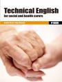 *TECHNICAL ENGLISH FOR SOCIAL AND HEALTH CARERS | 9788426724519 | BUENO, BENILDE / MONTOYA, ALMA | Llibreria Ombra | Llibreria online de Rubí, Barcelona | Comprar llibres en català i castellà online