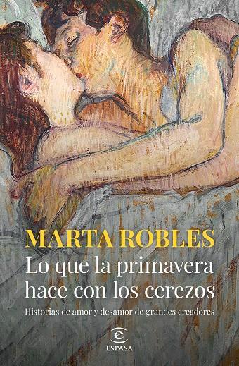 LO QUE LA PRIMAVERA HACE CON LOS CEREZOS | 9788467066906 | ROBLES, MARTA | Llibreria Ombra | Llibreria online de Rubí, Barcelona | Comprar llibres en català i castellà online