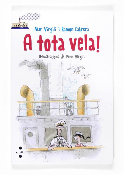 A TOTA VELA! BLANC 92 LLIGADA | 9788466134125 | VIRGILI MARÍ, MAR/CABRERA ACERO, RAMÓN | Llibreria Ombra | Llibreria online de Rubí, Barcelona | Comprar llibres en català i castellà online