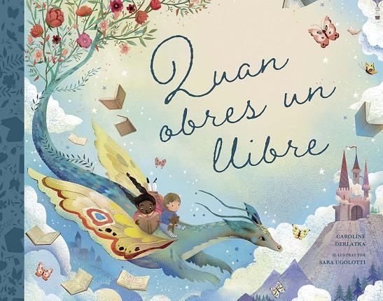 QUAN OBRES UN LLIBRE | 9788491457367 | DERLATKA, CAROLINE | Llibreria Ombra | Llibreria online de Rubí, Barcelona | Comprar llibres en català i castellà online