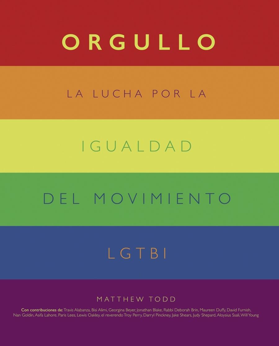 ORGULLO. LA LUCHA POR LA IGUALDAD DEL MOVIMIENTO LGTBI+ | 9788441542174 | TODD, MATTHEW | Llibreria Ombra | Llibreria online de Rubí, Barcelona | Comprar llibres en català i castellà online