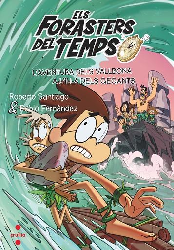  A L'ILLA DELS GEGANTS 14. L'AVENTURA DELS VALLBONA | 9788466150682 | SANTIAGO, ROBERTO | Llibreria Ombra | Llibreria online de Rubí, Barcelona | Comprar llibres en català i castellà online