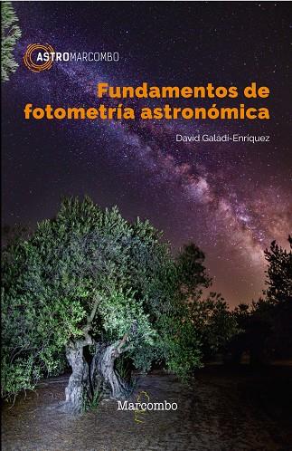 FUNDAMENTOS DE FOTOMETRÍA ASTRONÓMICA | 9788426725769 | GALADÍ-ENRÍQUEZ, DAVID | Llibreria Ombra | Llibreria online de Rubí, Barcelona | Comprar llibres en català i castellà online