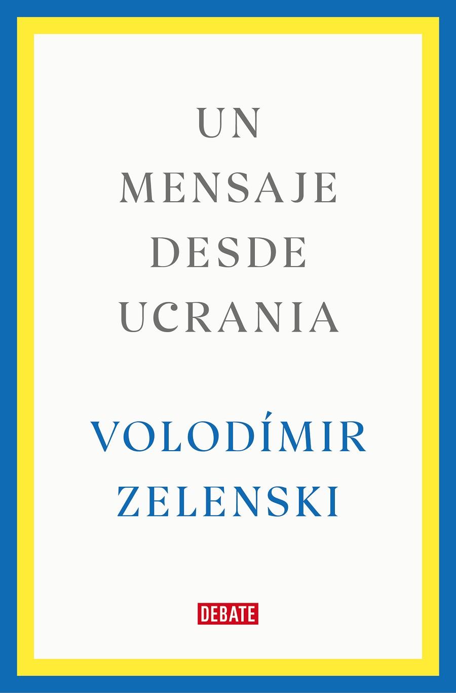 UN MENSAJE DESDE UCRANIA | 9788419399564 | ZELENSKI, VOLODÍMIR | Llibreria Ombra | Llibreria online de Rubí, Barcelona | Comprar llibres en català i castellà online