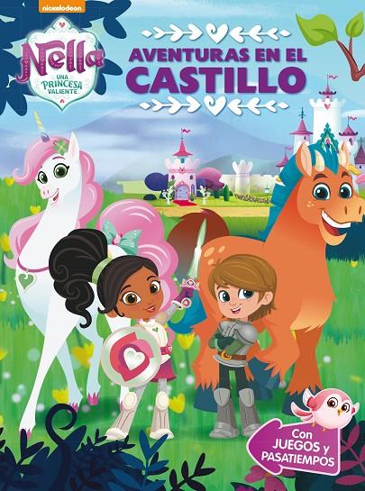 AVENTURAS EN EL CASTILLO (NELLA, UNA PRINCESA VALIENTE. ACTIVIDADES) | 9788448850302 | , NICKELODEON | Llibreria Ombra | Llibreria online de Rubí, Barcelona | Comprar llibres en català i castellà online