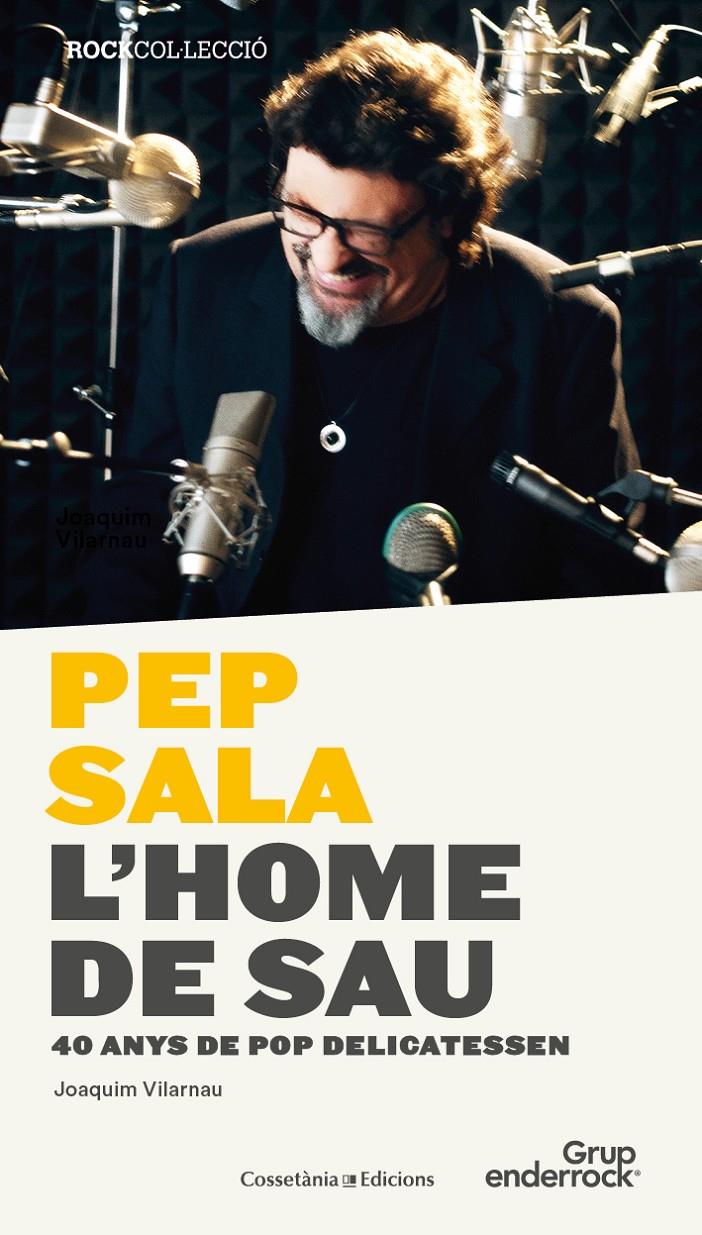 PEP SALA. L'HOME DE SAU | 9788490344842 | VILARNAU I DALMAU, JOAQUIM | Llibreria Ombra | Llibreria online de Rubí, Barcelona | Comprar llibres en català i castellà online