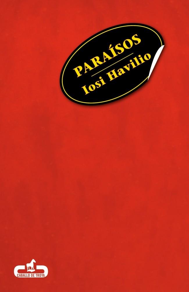 PARAÍSOS | 9788415451136 | IOSI HAVILIO | Llibreria Ombra | Llibreria online de Rubí, Barcelona | Comprar llibres en català i castellà online