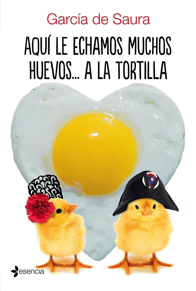 AQUÍ LE ECHAMOS MUCHOS HUEVOS... A LA TORTILLA | 9788408172413 | GARCÍA DE SAURA | Llibreria Ombra | Llibreria online de Rubí, Barcelona | Comprar llibres en català i castellà online