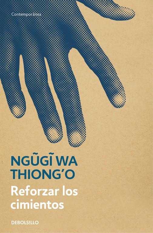 REFORZAR LOS CIMIENTOS | 9788466341448 | NGUGI WA THIONG'O | Llibreria Ombra | Llibreria online de Rubí, Barcelona | Comprar llibres en català i castellà online