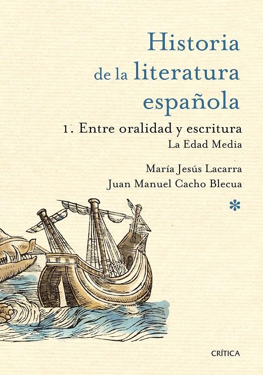 ENTRE ORALIDAD Y ESCRITURA: LA EDAD MEDIA HISTORIA DE LA LITERATURA ESPAÑOLA  | 9788498928945 | MARÍA JESÚS LACARRA/JUAN MANUEL CACHO BLECUA | Llibreria Ombra | Llibreria online de Rubí, Barcelona | Comprar llibres en català i castellà online