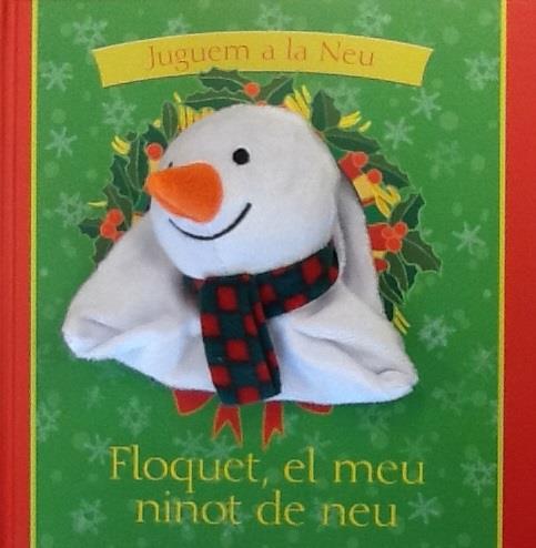 FLOQUET EL MEU NINOT DE NEU | 9788434240940 | GOLDHAWK - LAMBERT | Llibreria Ombra | Llibreria online de Rubí, Barcelona | Comprar llibres en català i castellà online