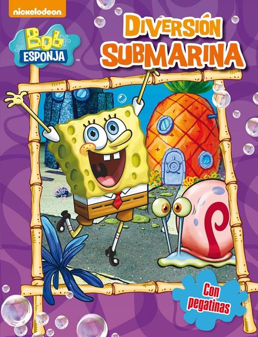 DIVERSIÓN SUBMARINA (BOB ESPONJA. ACTIVIDADES 4) | 9788401907159 | NICKELODEON | Llibreria Ombra | Llibreria online de Rubí, Barcelona | Comprar llibres en català i castellà online