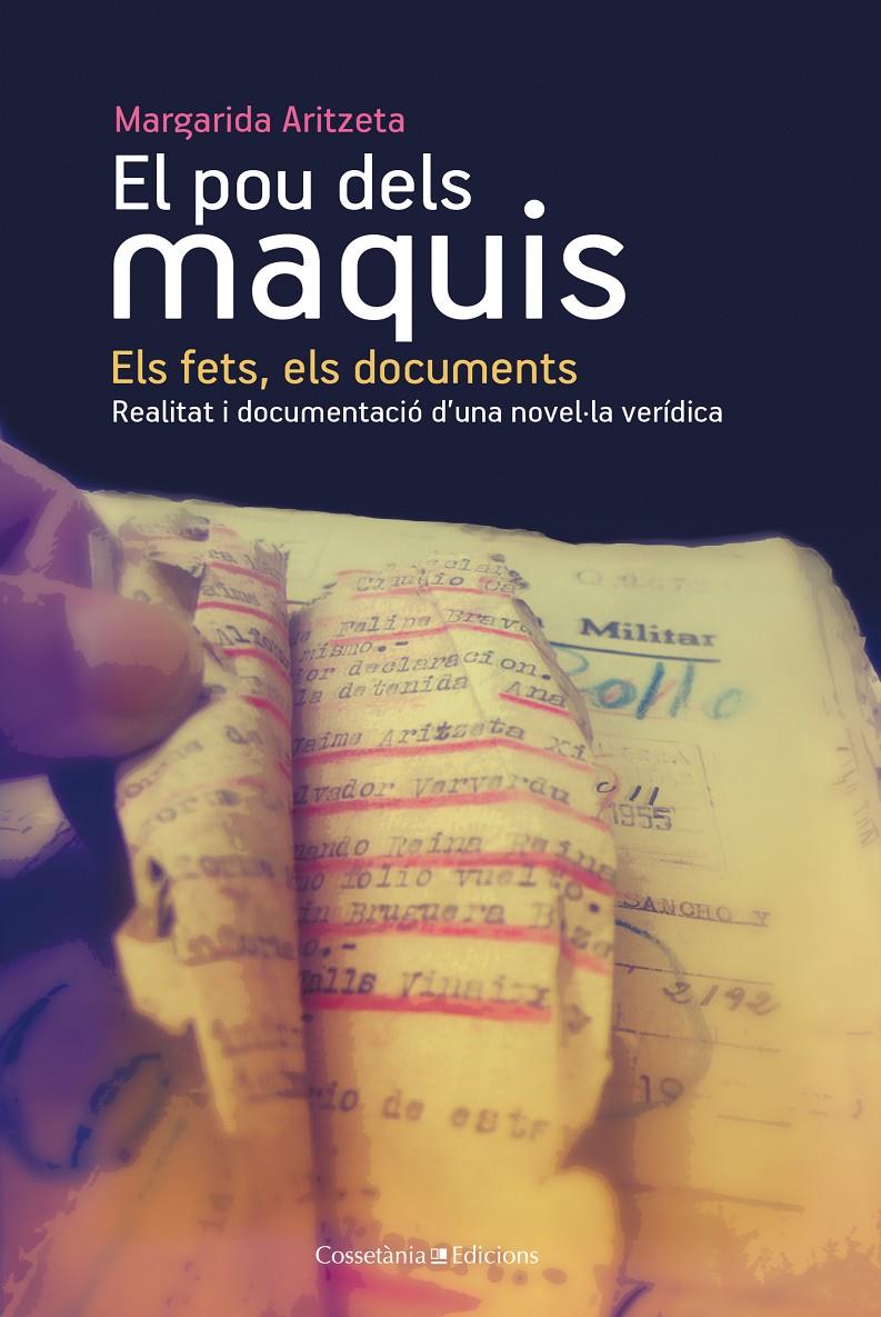 EL POU DELS MAQUIS: ELS FETS, ELS DOCUMENTS | 9788490340455 | ARITZETA, MARGARIDA | Llibreria Ombra | Llibreria online de Rubí, Barcelona | Comprar llibres en català i castellà online