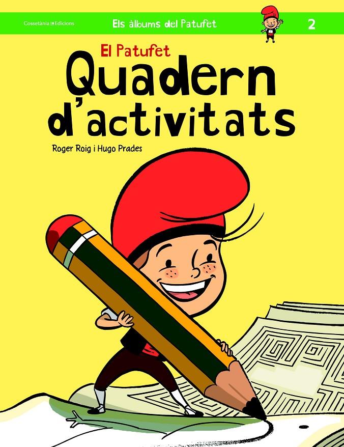 EL PATUFET. QUADERN D'ACTIVITATS | 9788490343319 | ROGER, ROIG | Llibreria Ombra | Llibreria online de Rubí, Barcelona | Comprar llibres en català i castellà online