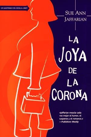 LA JOYA DE LA CORONA | 9788498007213 | SUE ANN JAFFARIAN | Llibreria Ombra | Llibreria online de Rubí, Barcelona | Comprar llibres en català i castellà online