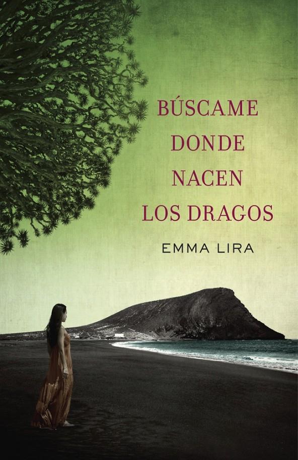 BÚSCAME DONDE NACEN LOS DRAGOS | 9788401354205 | LIRA,EMMA | Llibreria Ombra | Llibreria online de Rubí, Barcelona | Comprar llibres en català i castellà online