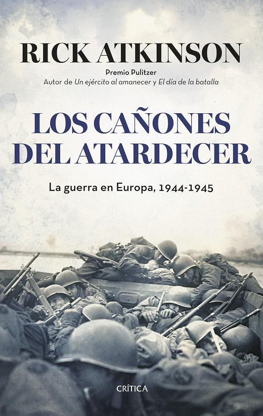 LOS CAÑONES DEL ATARDECER | 9788498929638 | RICK ATKINSON | Llibreria Ombra | Llibreria online de Rubí, Barcelona | Comprar llibres en català i castellà online