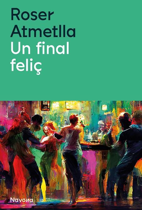 UN FINAL FELIÇ | 9788419552440 | ATMELLA, ROSER | Llibreria Ombra | Llibreria online de Rubí, Barcelona | Comprar llibres en català i castellà online