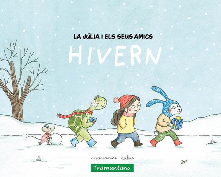 LA JÚLIA I ELS SEUS AMICS - HIVERN | 9788419829511 | DUBUC, MARIANNE | Llibreria Ombra | Llibreria online de Rubí, Barcelona | Comprar llibres en català i castellà online