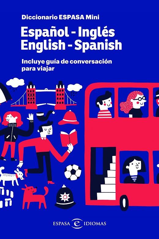 DICCIONARIO ESPASA MINI. ESPAÑOL - INGLÉS. ENGLISH - SPANISH | 9788467054576 | ESPASA | Llibreria Ombra | Llibreria online de Rubí, Barcelona | Comprar llibres en català i castellà online