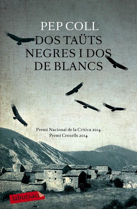 DOS TAÜTS NEGRES I DOS DE BLANCS | 9788499309132 | PEP COLL | Llibreria Ombra | Llibreria online de Rubí, Barcelona | Comprar llibres en català i castellà online