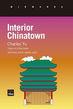 INTERIOR CHINATOWN . | 9788418858819 | YU, CHARLES | Llibreria Ombra | Llibreria online de Rubí, Barcelona | Comprar llibres en català i castellà online